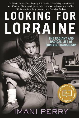 Бумажная книга «Looking for Lorraine: The Radiant and Radical Life of Lorraine Hansberry», автор Имани Перри - фото №1