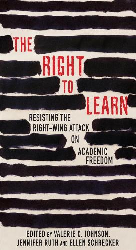 Бумажная книга «The Right To Learn: Resisting the Right-wing Attack on Academic Freedom», автор Дженнифер Рут - фото №1