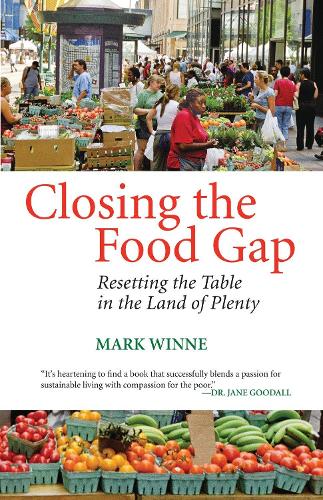 Паперова книга «Closing the Food Gap: Resetting the Table in the Land of Plenty», автор Марк Вінн - фото №1