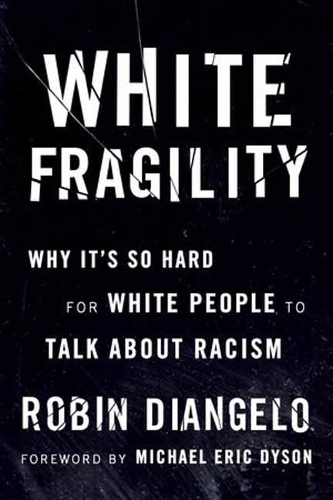 Бумажная книга «White Fragility: Why It's So Hard for White People to Talk About Racism», автор Робин ДиАнджело - фото №1