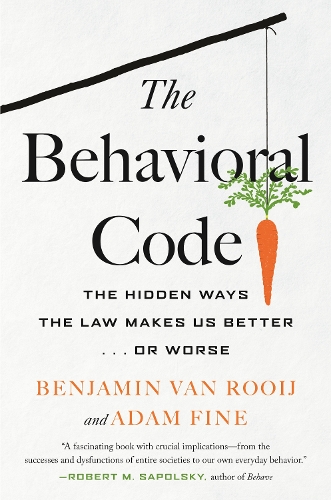 Паперова книга «The Behavioral Code: The Hidden Ways the Law Makes Us Better or Worse», автор Бенджамін Ван Роой - фото №1