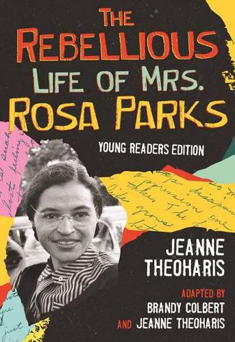 Бумажная книга «The Rebellious Life of Mrs. Rosa Parks», авторов Брэнди Колберт, Жанна Теохарис - фото №1