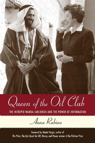 Paper book «Queen of the Oil Club: The Intrepid Wanda Jablonski and the Power of Information», author Anna Rubino - фото №1