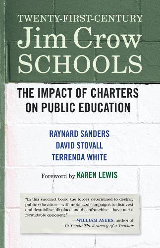 Бумажная книга «Twenty-First-Century Jim Crow Schools: The Impact of Charters and Vouchers on Public Education», автор Карен Льюис - фото №1
