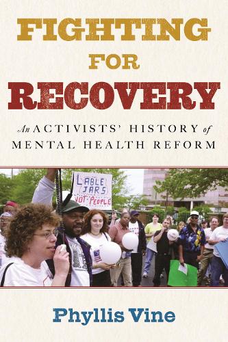Бумажная книга «Fighting for Recovery: An Activists' History of Mental Health Reform», автор Филлис Вайн - фото №1