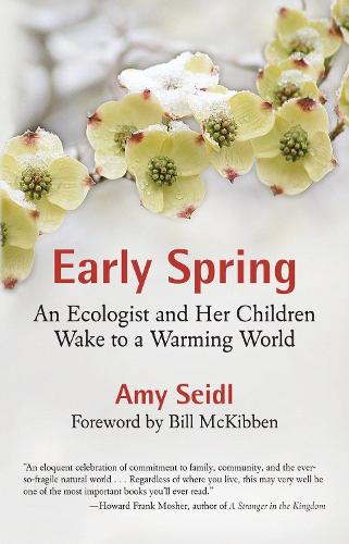 Паперова книга «Early Spring: An Ecologist and Her Children Wake to a Warming World», автор Емі Зайдль - фото №1