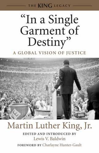 Бумажная книга «"In a Single Garment of Destiny": A Global Vision of Justice», автор Мартин Лютер Кинг - фото №1