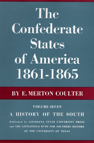 Бумажная книга «The Confederate States of America, 1861-1865: A History of the South», автор Э. Мертон Коултер - фото №1