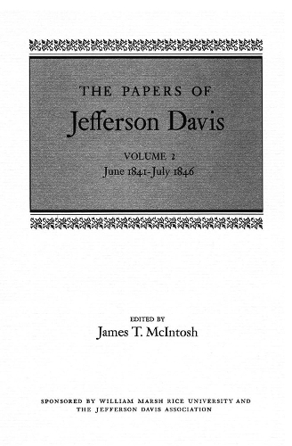 Бумажная книга «The Papers of Jefferson Davis: June 1841-July 1846», автор Джефферсон Дэвис - фото №1