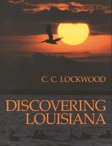 Паперова книга «Discovering Louisiana», автор К. К. Локвуд - фото №1