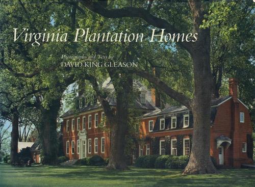 Бумажная книга «Virginia Plantation Homes», автор Дэвид Кинг Глисон - фото №1