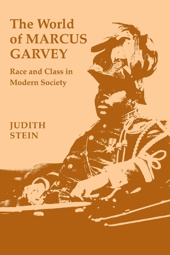 Бумажная книга «The World of Marcus Garvey: Race and Class in Modern Society», автор Джудит Стайн - фото №1