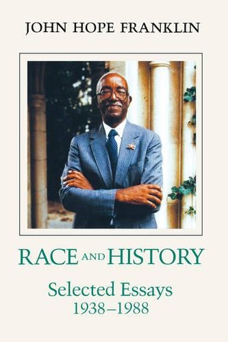 Бумажная книга «Race and History: Selected Essays, 1938-1988», автор Джон Хоуп Франклин - фото №1