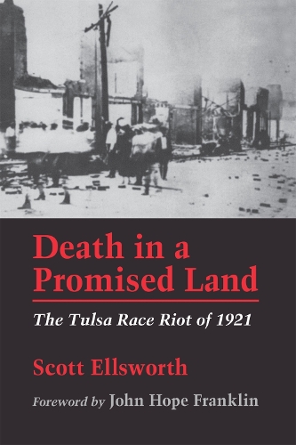 Бумажная книга «Death in a Promised Land: The Tulsa Race Riot of 1921», авторов Джон Хоуп Франклин, Скотт Эллсворт - фото №1