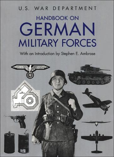 Бумажная книга «Handbook on German Military Forces», автор Стивен Э. Эмброуз - фото №1