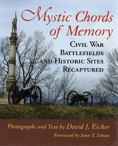 Бумажная книга «Mystic Chords of Memory: Civil War Battlefields and Historic Sites Recaptured», автор Джон Й. Саймон - фото №1