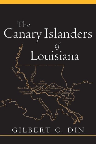 Бумажная книга «The Canary Islanders of Louisiana», автор Гилберт К. Дин - фото №1