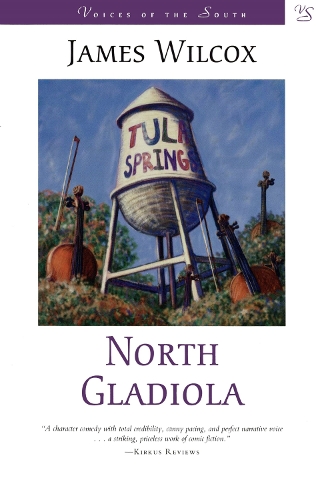 Бумажная книга «North Gladiola: A Novel», автор Джеймс Уилкокс - фото №1