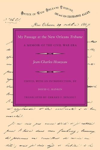 Бумажная книга «My Passage at the New Orleans Tribune: A Memoir of the Civil War Era», автор Жан-Шарль Узо - фото №1
