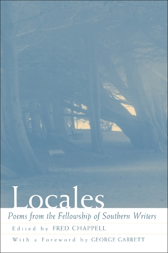Бумажная книга «Locales: Poems from the Fellowship of Southern Writers», автор Джордж Гарретт - фото №1