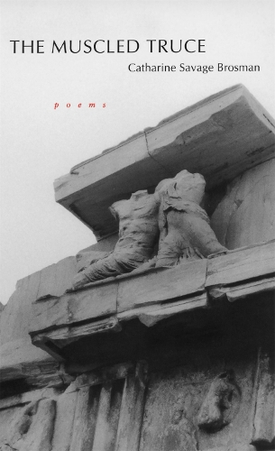 Паперова книга «The Muscled Truce: Poems», автор Кетрін Севідж Бросман - фото №1