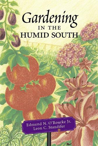 Бумажная книга «Gardening in The Humid South», авторов Эдмунд Н. О'Рурк-младший, Леон К. Стэндифер - фото №1