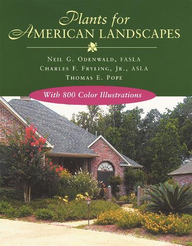 Бумажная книга «Plants for American Landscapes», авторов Чарльз Ф. Фрайлинг-младший, Нил Г. Оденвальд, Томас Э. Поуп - фото №1