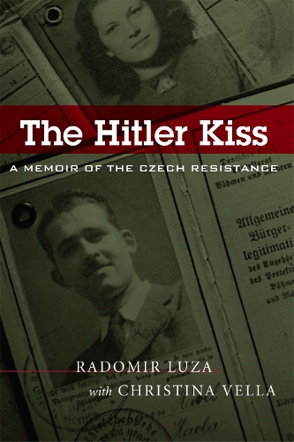 Бумажная книга «The Hitler Kiss: A Memoir of Czech Resistance», автор Радомир Луза - фото №1