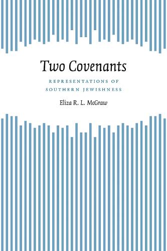 Бумажная книга «Two Covenants: Representations of Southern Jewishness», автор Элиза Макгроу - фото №1