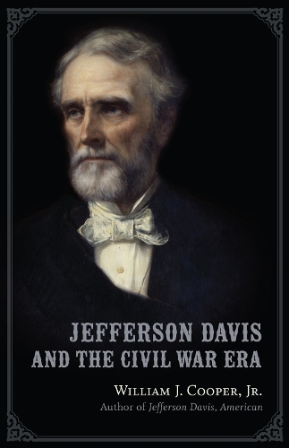 Паперова книга «Jefferson Davis and the Civil War Era», автор Вільям Дж. Купер-молодший - фото №1
