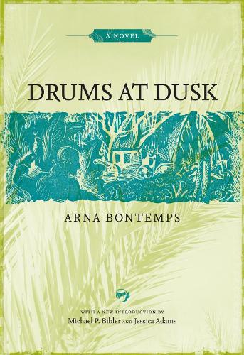 Паперова книга «Drums at Dusk: A Novel», авторів Арна Бонтемпс, Майкл П. Біблер - фото №1