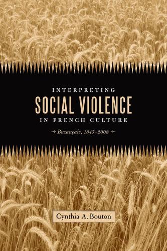 Бумажная книга «Interpreting Social Violence in French Culture: BuzanÃƒÂ§ais, 1847-2008», автор Синтия А. Бутон - фото №1