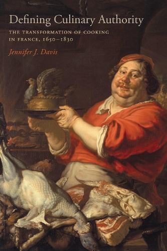 Бумажная книга «Defining Culinary Authority: The Transformation of Cooking in France, 1650-1830», автор Дженнифер Дж. Дэвис - фото №1