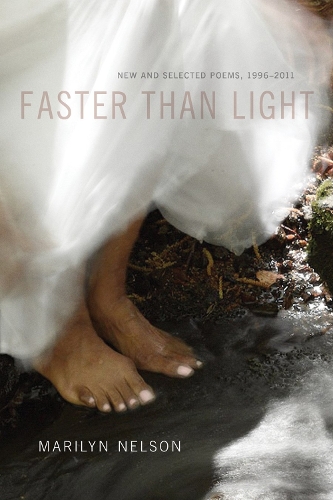 Бумажная книга «Faster Than Light: New and Selected Poems, 1996-2011», автор Мэрилин Нельсон - фото №1