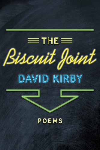 Паперова книга «The Biscuit Joint: Poems», автор Девід Кірбі - фото №1