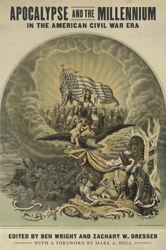 Бумажная книга «Apocalypse and the Millennium in the American Civil War Era», авторов Чарльз Айронс, Эдвард Дж. Блюм, Джозеф Мур, Мэтью Харпер, Нина Рид-Марони, Роберт Нельсон, Райан Корделл, Скотт Несбит - фото №1