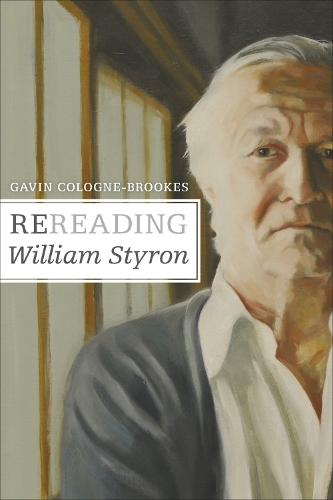 Бумажная книга «Rereading William Styron», автор Гэвин Кельн-Брукс - фото №1