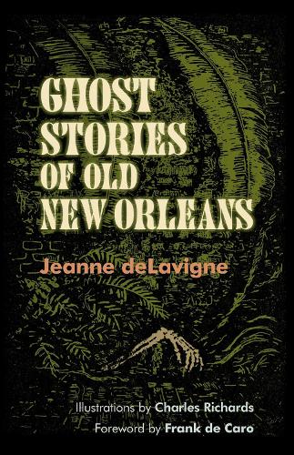 Бумажная книга «Ghost Stories of Old New Orleans», авторов Фрэнк де Каро, Жанна де Лавинь - фото №1