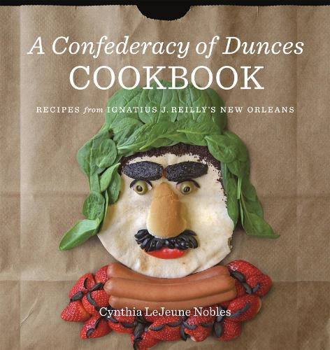 Бумажная книга «A Confederacy of Dunces Cookbook: Recipes from Ignatius J. Reilly's New Orleans», автор Синтия ЛеЖен Ноблз - фото №1