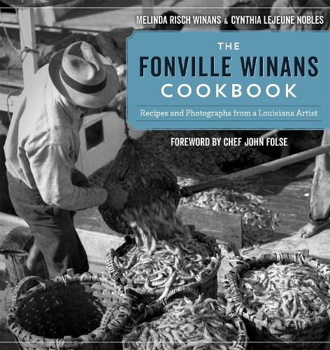 Бумажная книга «The Fonville Winans Cookbook: Recipes and Photographs from a Louisiana Artist», авторов Синтия ЛеЖен Ноблз, Джон Фолс, Мелинда Риш Винанс - фото №1