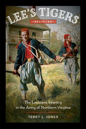Paper book «Lee's Tigers Revisited: The Louisiana Infantry in the Army of Northern Virginia», author Terry L. Jones - фото №1
