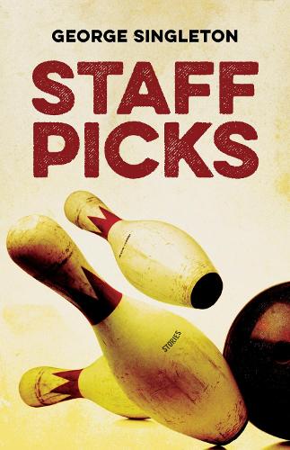 Паперова книга «Staff Picks: Stories», авторів Джордж Сінглтон, Майкл Гріффіт - фото №1