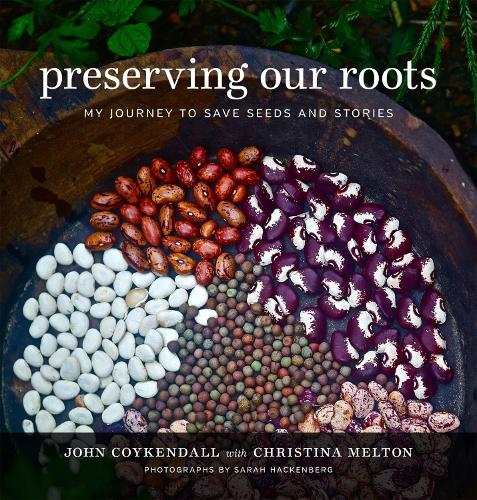 Паперова книга «Preserving Our Roots: My Journey to Save Seeds and Stories», авторів Крістіна Мелтон, Синтія ЛеДжон Ноблз, Джон Койкендалл, Сара Хакенберг - фото №1