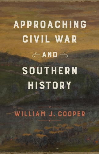 Паперова книга «Approaching Civil War and Southern History», автор Вільям Дж. Купер-молодший - фото №1