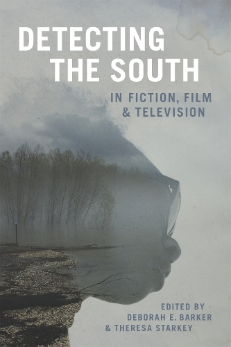 Паперова книга «Detecting the South in Fiction, Film, and Television», авторів Ейс Аткінс, Боб Ходжес, Клер Котрен, Домініка Дікі, Джина Кайсон, Грег Херрен, Гаррієт Поллак, Джейкоб Агнер, Жаклін Пінковіц, Джеймс А. Кренк, Крістофер Мехольський, Лі Енн Дак, Фібі Бронштейн, Р. Брюс Браселл, Рендалл Вільгельм, Ріш Річард - фото №1