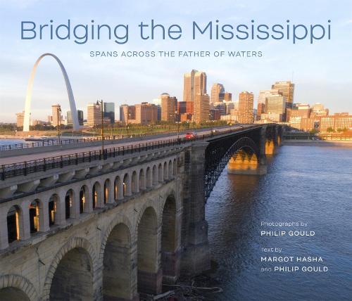Бумажная книга «Bridging the Mississippi: Spans across the Father of Waters», авторов Марго Х. Хаша, Филип Гулд - фото №1