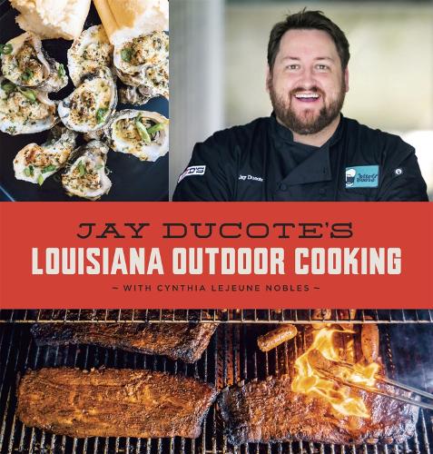 Бумажная книга «Jay Ducote's Louisiana Outdoor Cooking», авторов Синтия ЛеЖен Ноблз, Джей Дюкот - фото №1