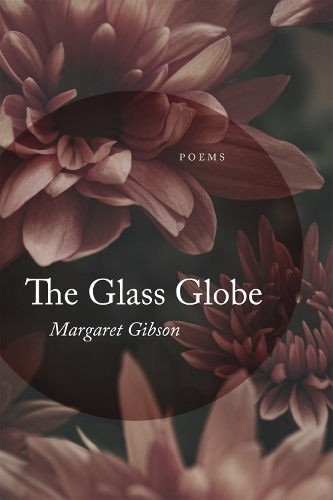 Паперова книга «The Glass Globe: Poems», автор Маргарет Гібсон - фото №1