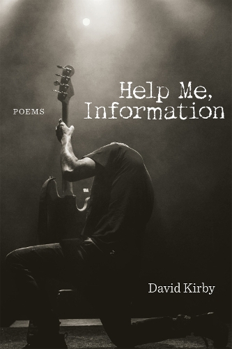 Паперова книга «Help Me, Information: Poems», автор Девід Кірбі - фото №1