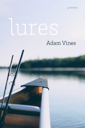 Бумажная книга «Lures: Poems», автор Адам Вайнс - фото №1
